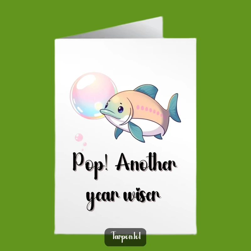 Funny Free Printable Birthday Tarpon Card: Bubble Chase Fun Downloadable Gift