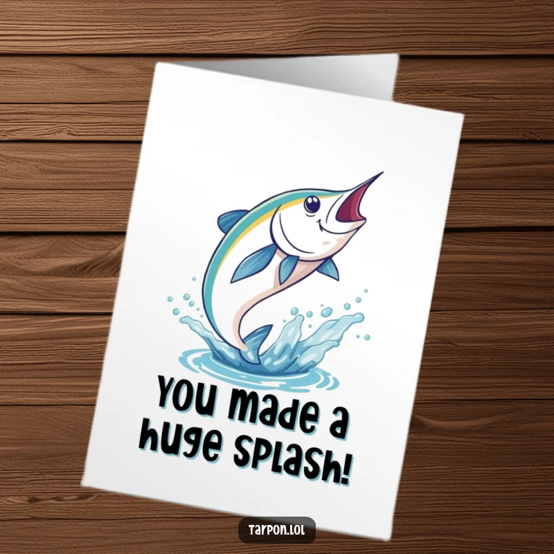 Funny Free Printable Congrats Card: Tarpon fish leaping high out of blue water with a massive triumphant splash, celebrating success.